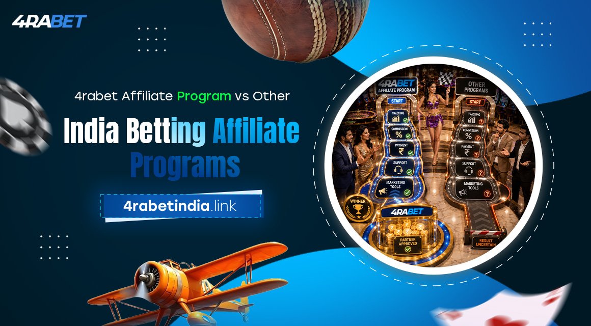 4rabet-Affiliate-Program-vs-Other-India-Betting-Affiliate-Programs