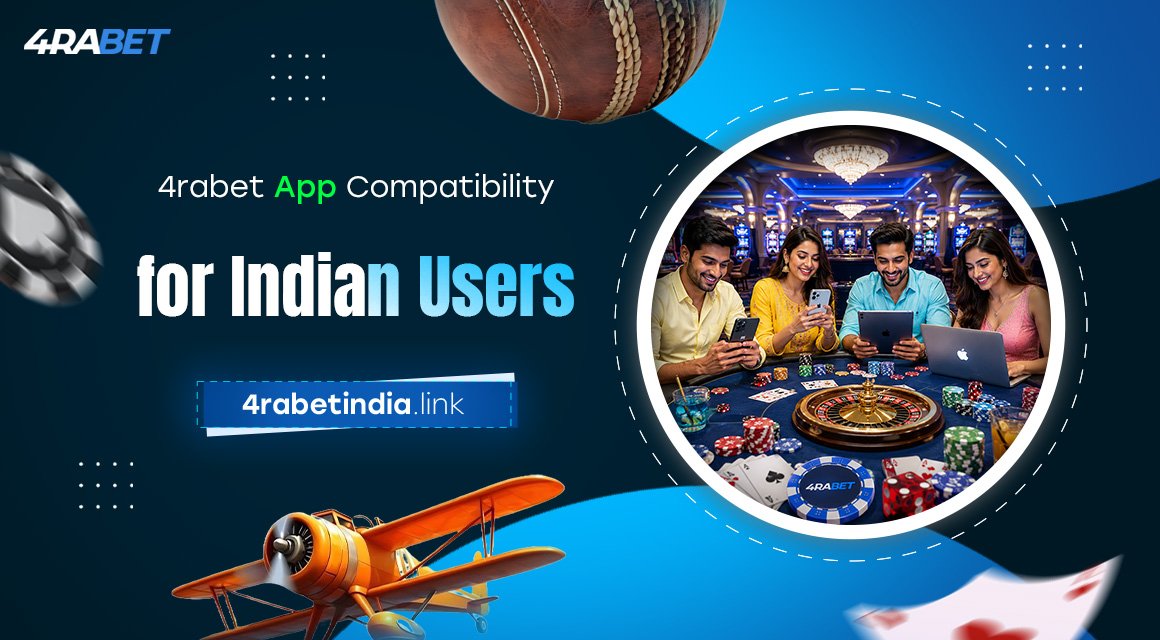 4rabet-App-Compatibility-for-Indian-Users