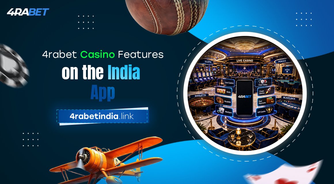 4rabet-Casino-Features-on-the-India-App