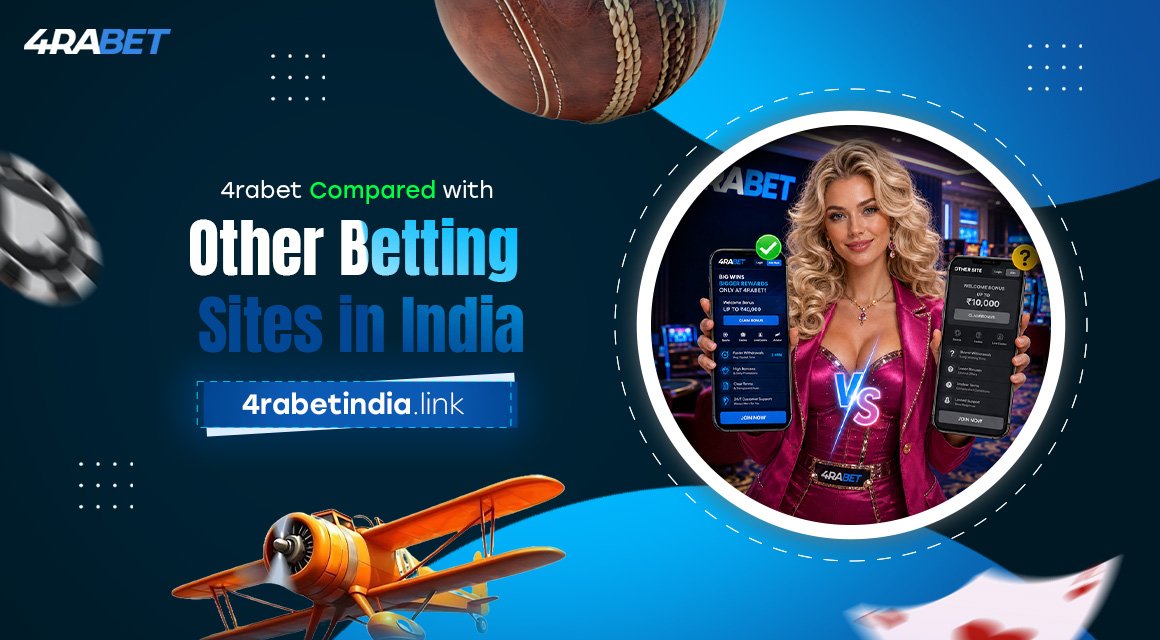 4rabet-Compared-with-Other-Betting-Sites-in-India 4rabet-Compared-with-Other-Betting-Sites-in-India