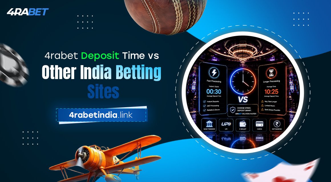 4rabet-Deposit-Time-vs-Other-India-Betting-Sites