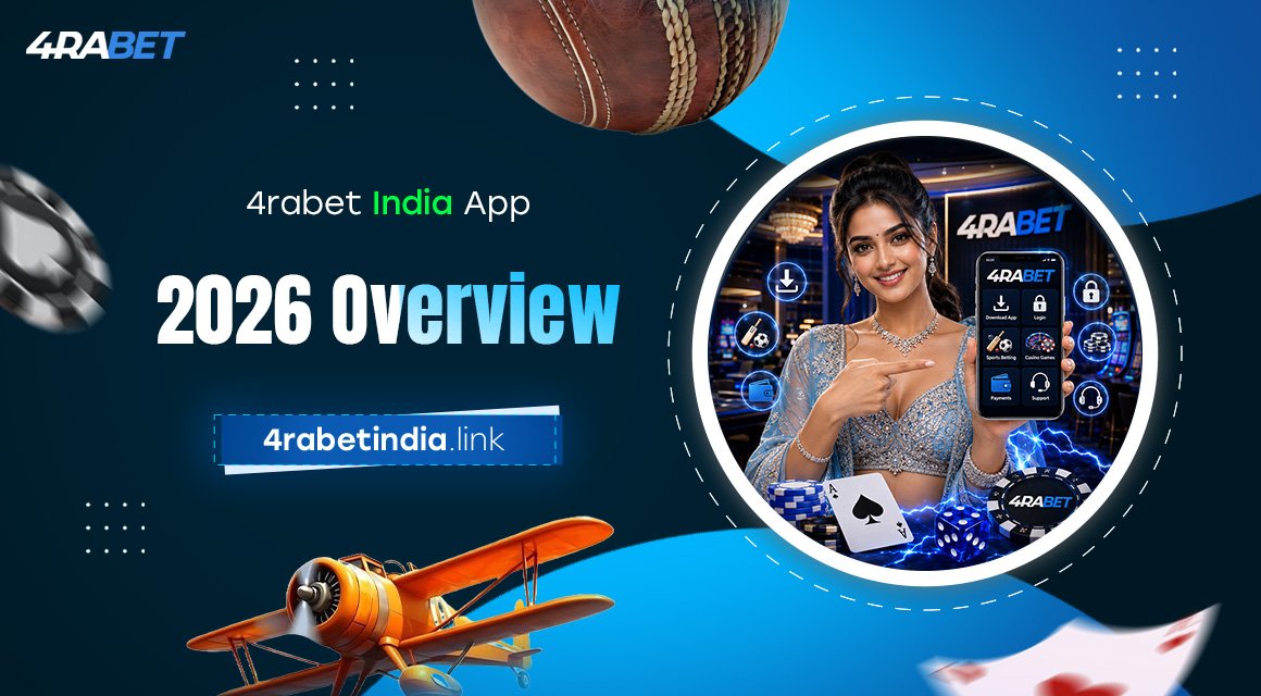 4rabet-India-App-2026-Overview