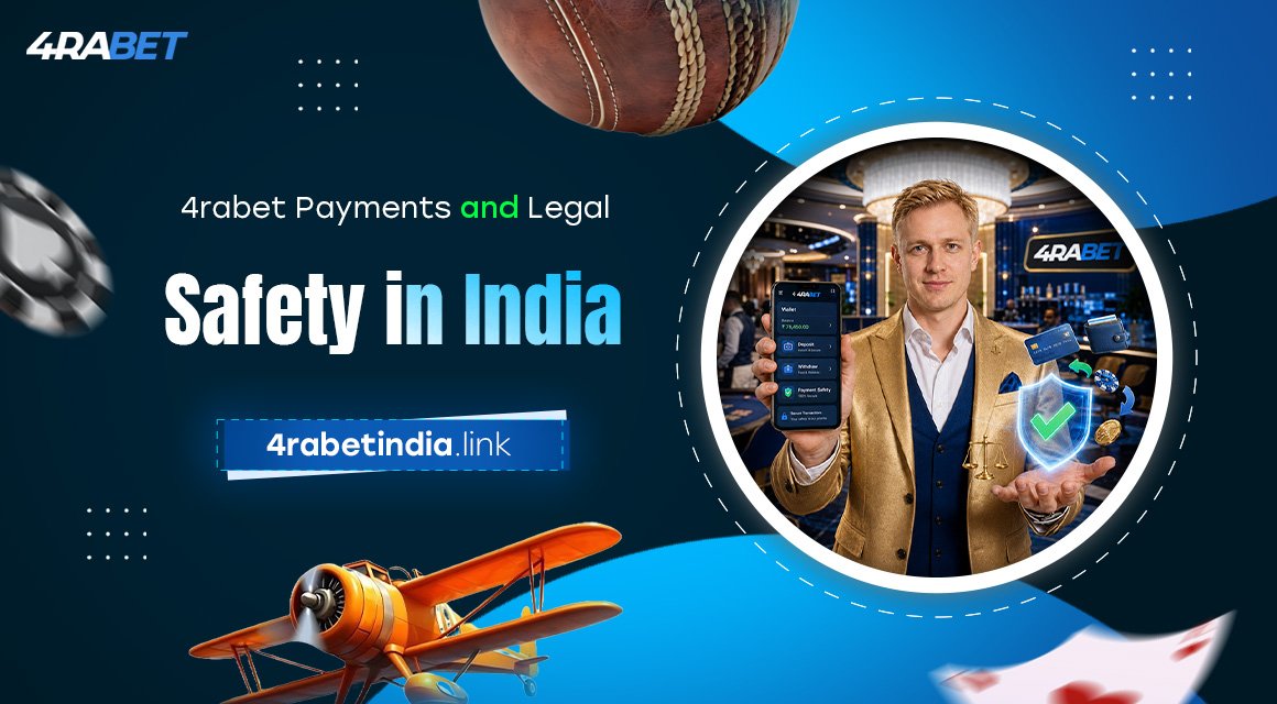 4rabet-Payments-and-Legal-Safety-in-India 4rabet-Payments-and-Legal-Safety-in-India