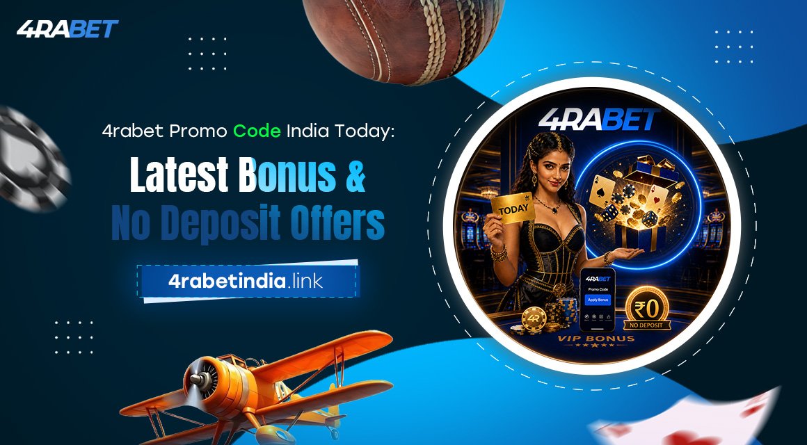 4rabet-Promo-Code-India-Today-Latest-Bonus-&-No-Deposit-Offers
