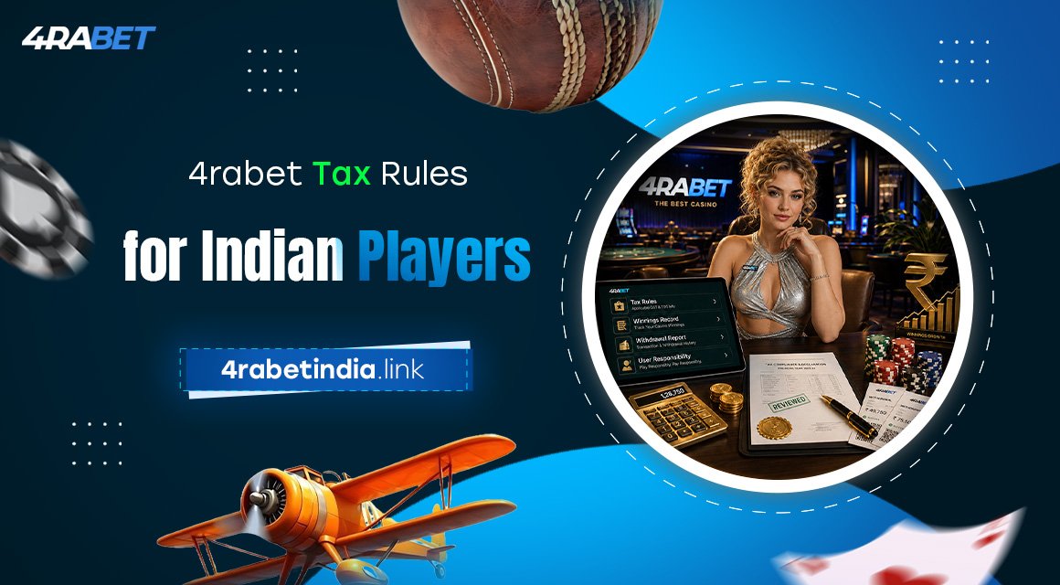 4rabet-Tax-Rules-for-Indian-Players 4rabet-Tax-Rules-for-Indian-Players