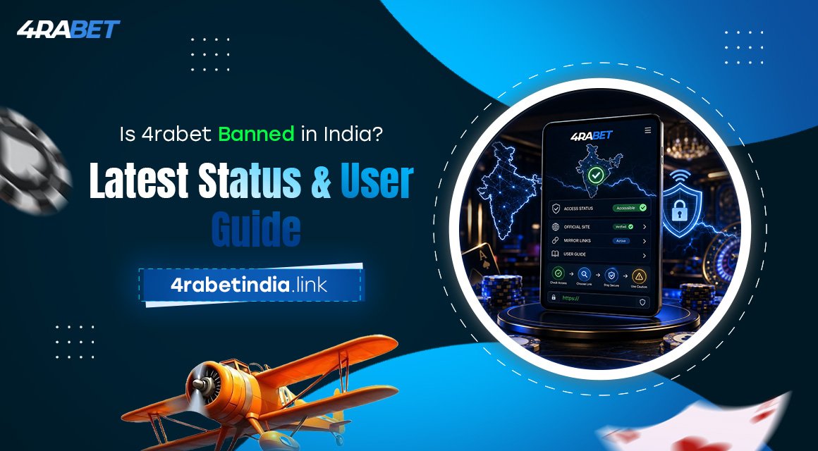 Is-4rabet-Banned-in-India-Latest-Status-&-User-Guide