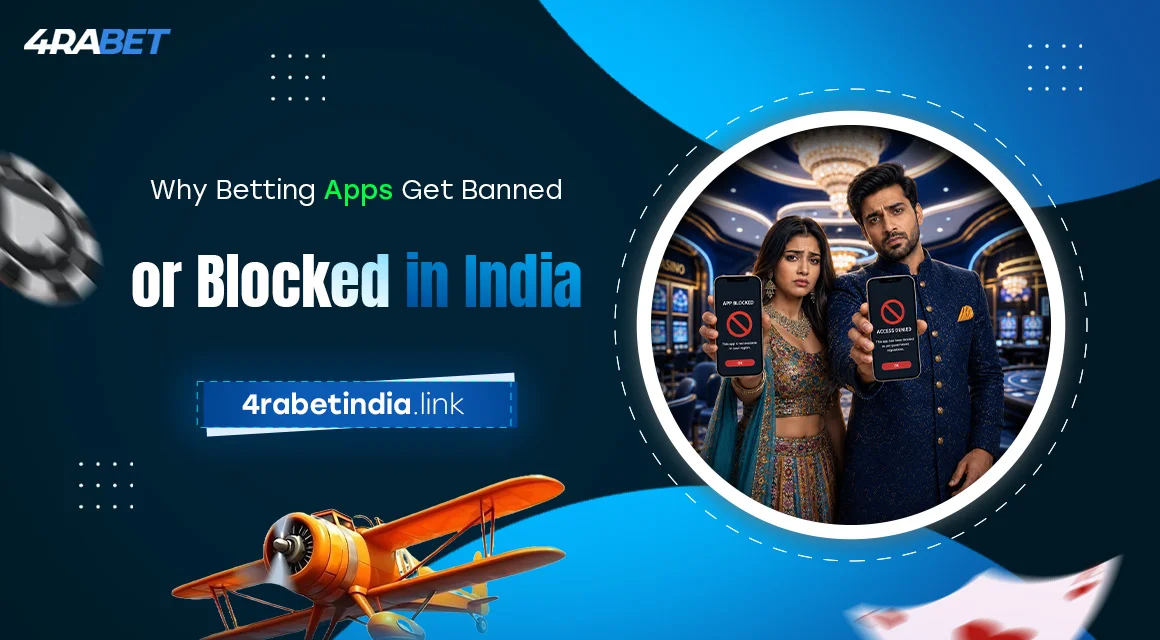 Why-Betting-Apps-Get-Banned-or-Blocked-in-India